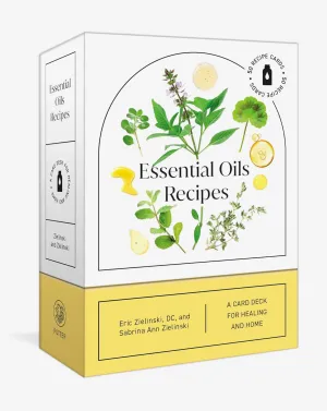 Essential Oils Recipes - a Card Deck for Healing and Home